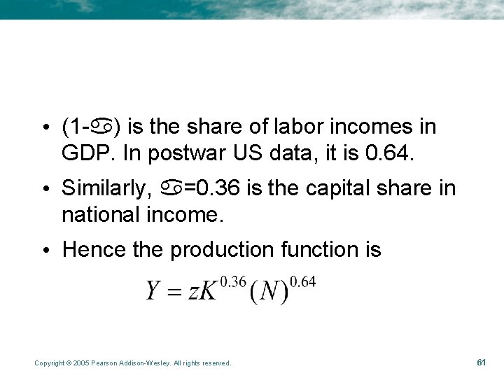  • (1 - ) is the share of labor incomes in GDP. In