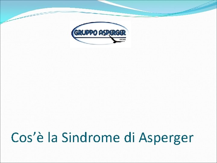 Cos’è la Sindrome di Asperger 