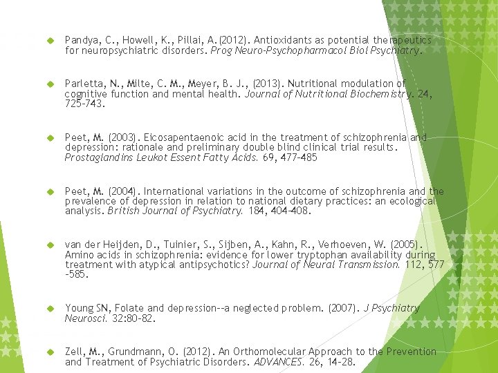  Pandya, C. , Howell, K. , Pillai, A. (2012). Antioxidants as potential therapeutics