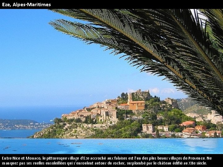 Eze, Alpes-Maritimes Entre Nice et Monaco, le pittoresque village d'Eze accroché aux falaises est