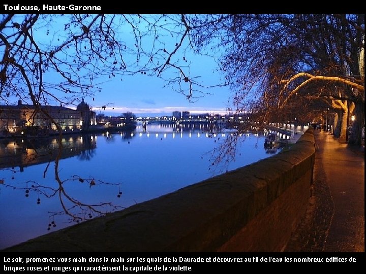 Toulouse, Haute-Garonne Le soir, promenez-vous main dans la main sur les quais de la