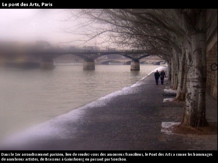 Le pont des Arts, Paris Dans le 1 er arrondissement parisien, lieu de rendez-vous