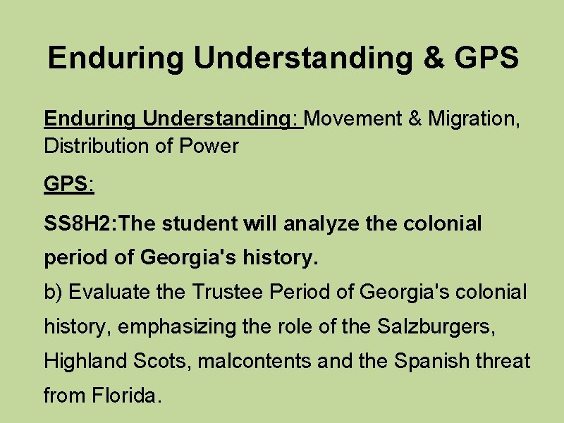 Enduring Understanding & GPS Enduring Understanding: Movement & Migration, Distribution of Power GPS: SS