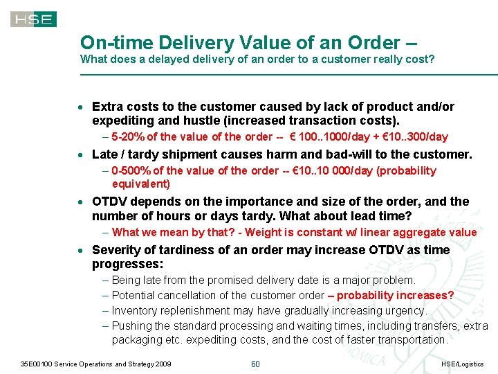 On-time Delivery Value of an Order – What does a delayed delivery of an