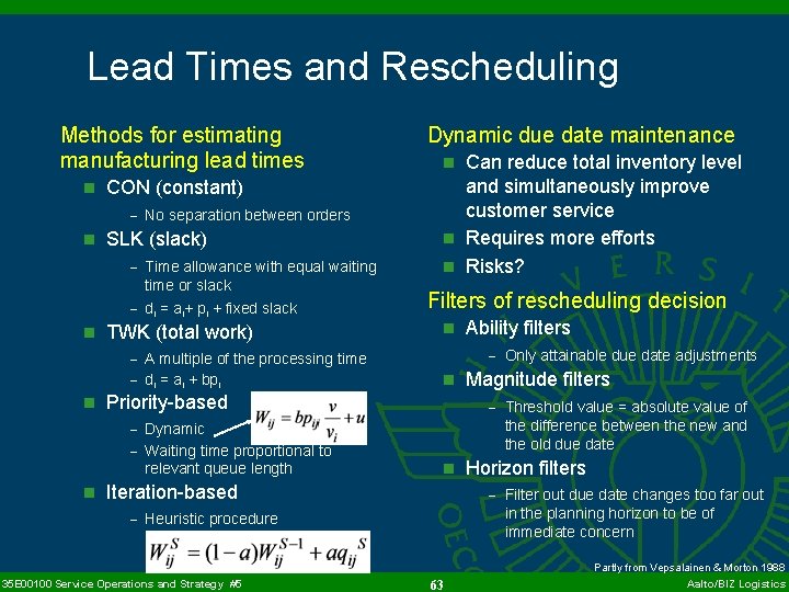 Lead Times and Rescheduling Methods for estimating manufacturing lead times n CON (constant) -