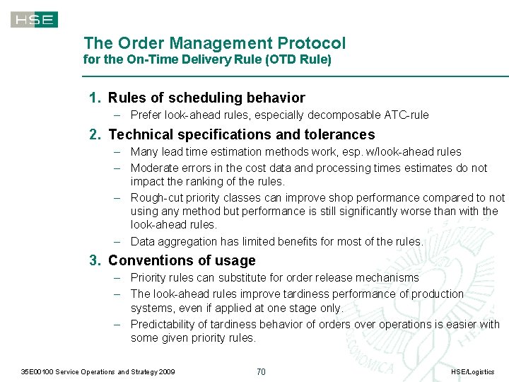 The Order Management Protocol for the On-Time Delivery Rule (OTD Rule) 1. Rules of