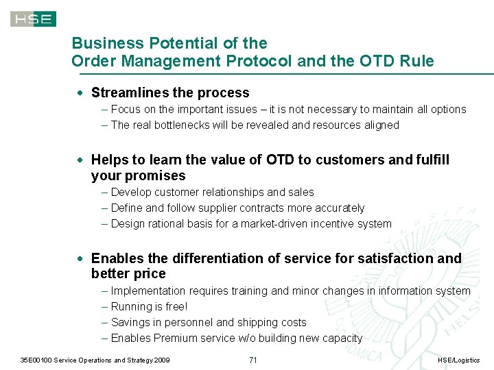 Business Potential of the Order Management Protocol and the OTD Rule · Streamlines the
