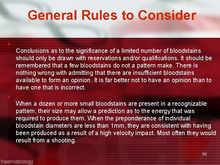 General Rules to Consider Conclusions as to the significance of a limited number of