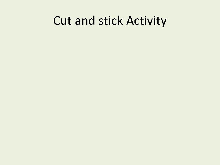 Cut and stick Activity 