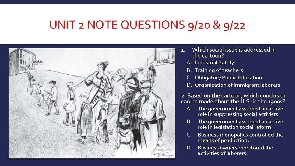 UNIT 2 NOTE QUESTIONS 9/20 & 9/22 1. Which social issue is addressed in