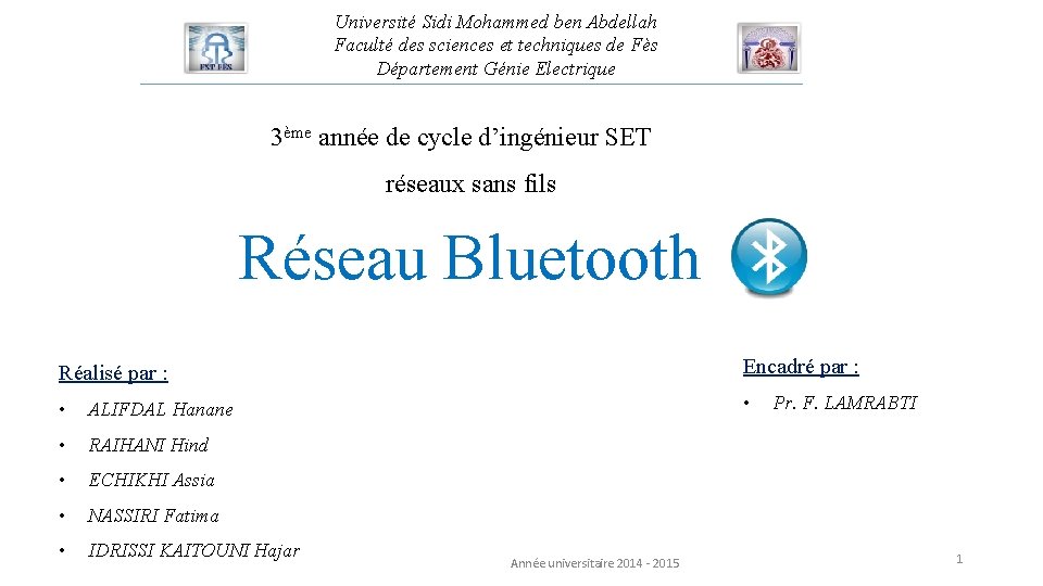 Université Sidi Mohammed ben Abdellah Faculté des sciences et techniques de Fès Département Génie