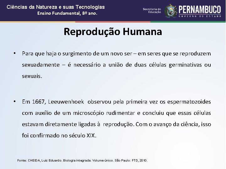 Ciências da Natureza e suas Tecnologias Ensino Fundamental, 8º ano. Reprodução Humana • Para