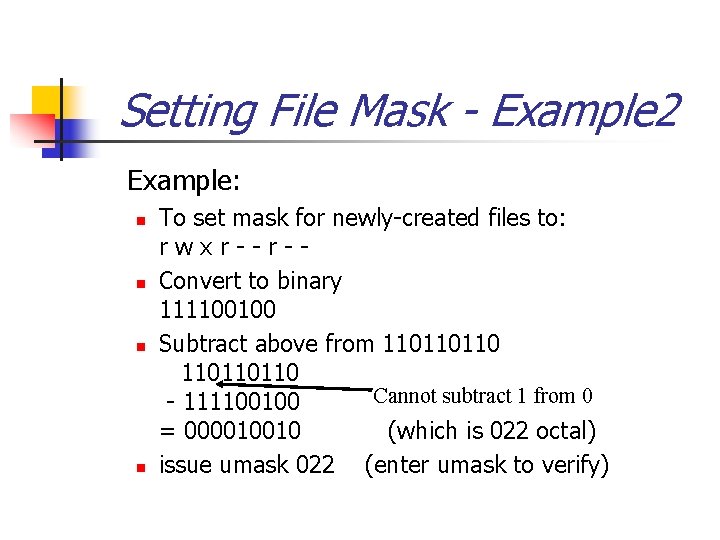 Setting File Mask - Example 2 Example: n n To set mask for newly-created