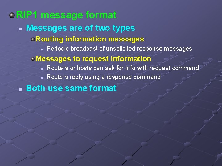 RIP 1 message format n Messages are of two types Routing information messages n