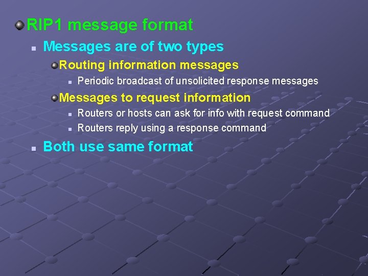 RIP 1 message format n Messages are of two types Routing information messages n