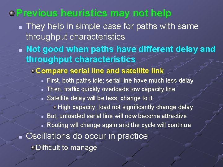 Previous heuristics may not help n n They help in simple case for paths