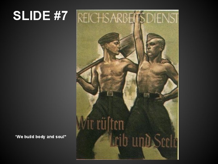 SLIDE #7 "We build body and soul" 