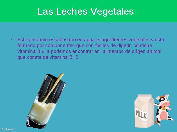 Las Leches Vegetales • Este producto está basado en agua e ingredientes vegetales y