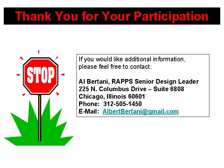 Thank You for Your Participation If you would like additional information, please feel free Thank You for Your Participation If you would like additional information, please feel free