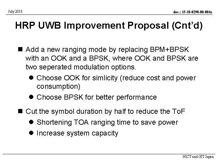 July 2018 doc. : 15 -18 -0290 -00 -004 z. HRP UWB Improvement Proposal