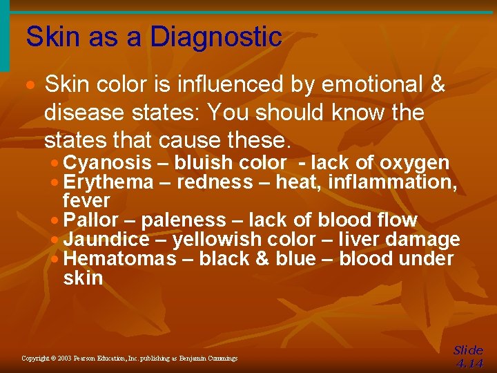 Skin as a Diagnostic · Skin color is influenced by emotional & disease states: