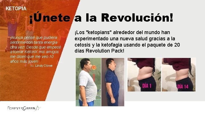 KETOPIA ¡Únete a la Revolución! ¡Nunca pensé que pudiera sentirme con tanta energía otra KETOPIA ¡Únete a la Revolución! ¡Nunca pensé que pudiera sentirme con tanta energía otra