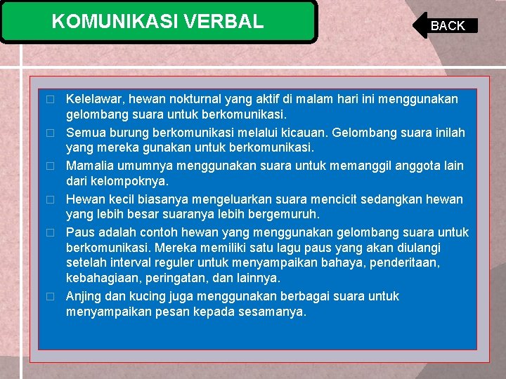 KOMUNIKASI VERBAL � � � BACK Kelelawar, hewan nokturnal yang aktif di malam hari