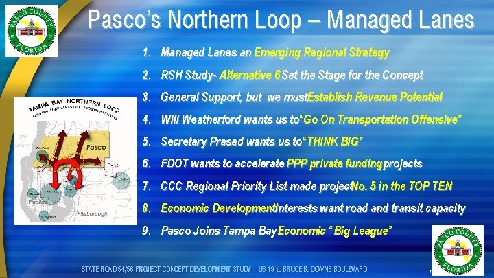 Pasco’s Northern Loop – Managed Lanes 1. Managed Lanes an Emerging Regional Strategy 2.