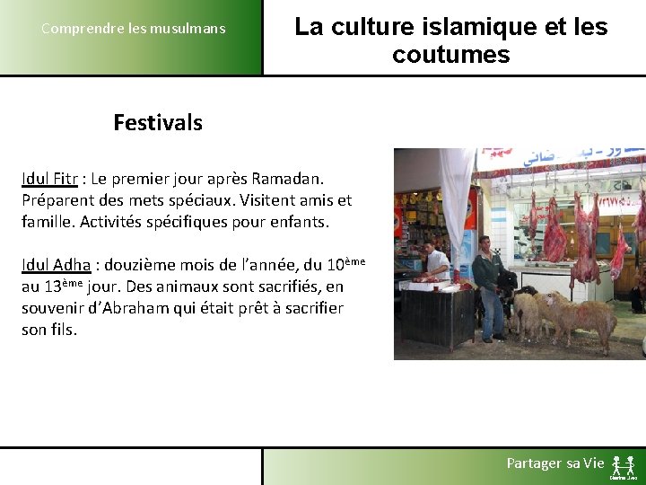 Comprendre les musulmans La culture islamique et les coutumes Festivals Idul Fitr : Le