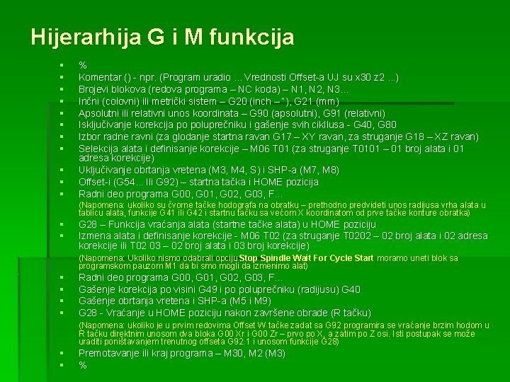 Hijerarhija G i M funkcija § § § % Komentar () - npr. (Program