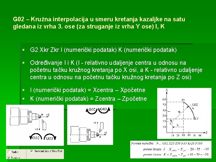 G 02 – Kružna interpolacija u smeru kretanja kazaljke na satu gledana iz vrha