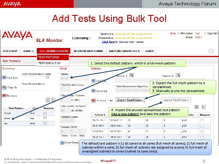 Add Tests Using Bulk Tool 1. Select the default pattern, which is a full-mesh