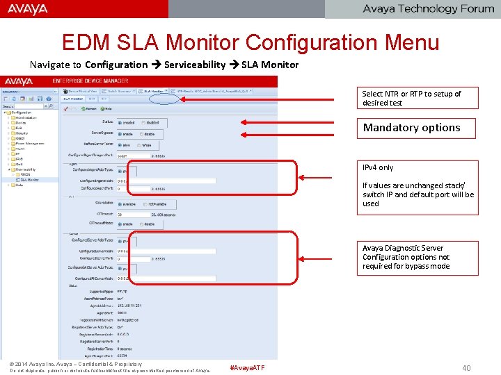 EDM SLA Monitor Configuration Menu Navigate to Configuration Serviceability SLA Monitor Select NTR or