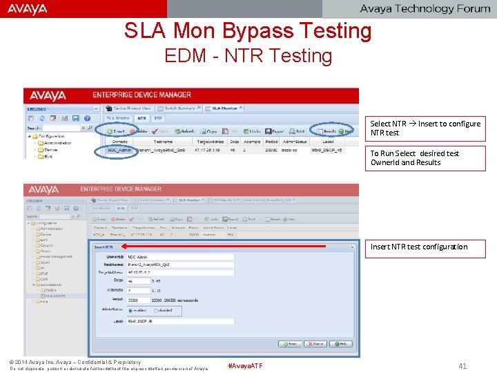 SLA Mon Bypass Testing EDM - NTR Testing Select NTR Insert to configure NTR