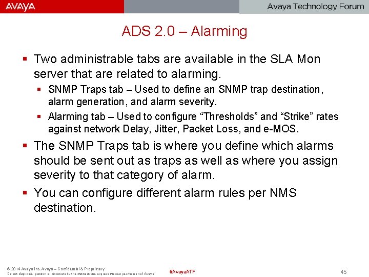 ADS 2. 0 – Alarming § Two administrable tabs are available in the SLA