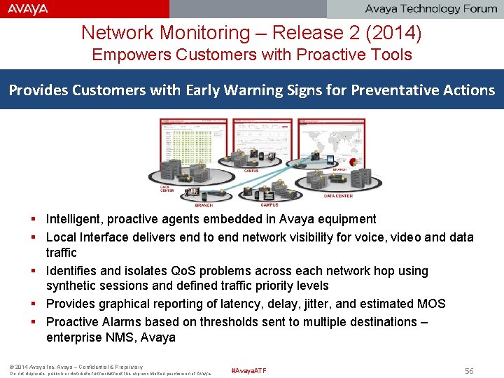 Network Monitoring – Release 2 (2014) Empowers Customers with Proactive Tools Provides Customers with