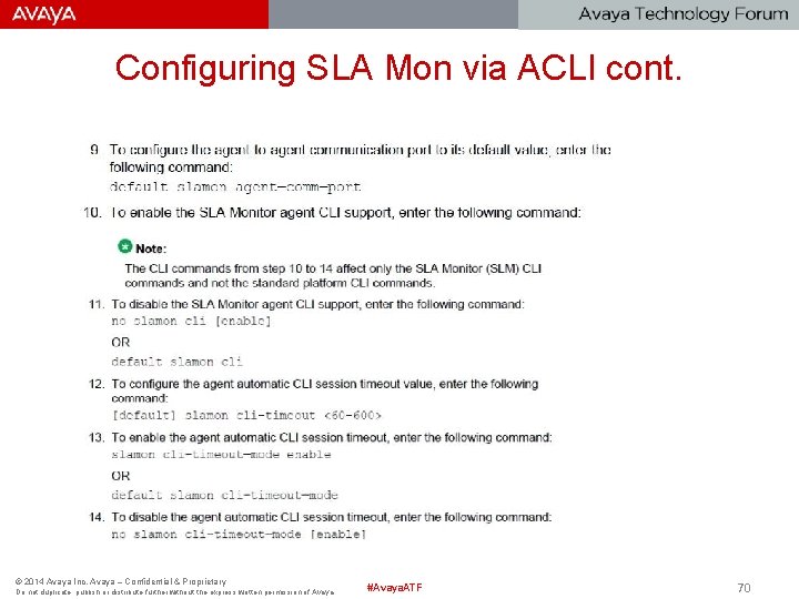Configuring SLA Mon via ACLI cont. © 2014 Avaya Inc. Avaya – Confidential &