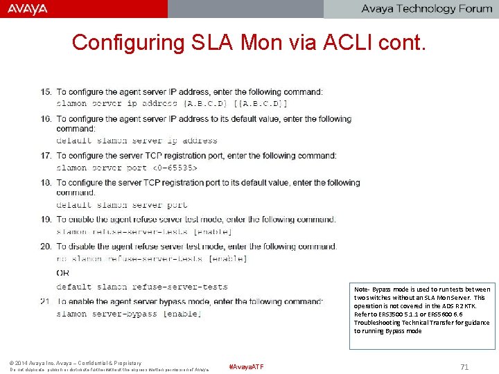 Configuring SLA Mon via ACLI cont. Note- Bypass mode is used to run tests