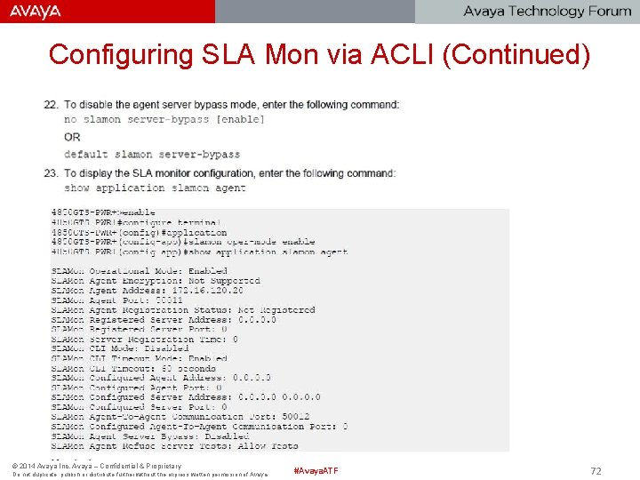 Configuring SLA Mon via ACLI (Continued) © 2014 Avaya Inc. Avaya – Confidential &