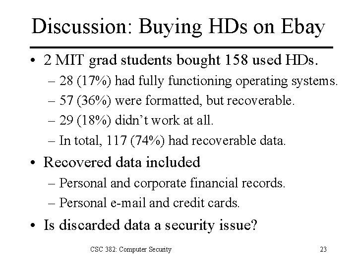 Discussion: Buying HDs on Ebay • 2 MIT grad students bought 158 used HDs. Discussion: Buying HDs on Ebay • 2 MIT grad students bought 158 used HDs.