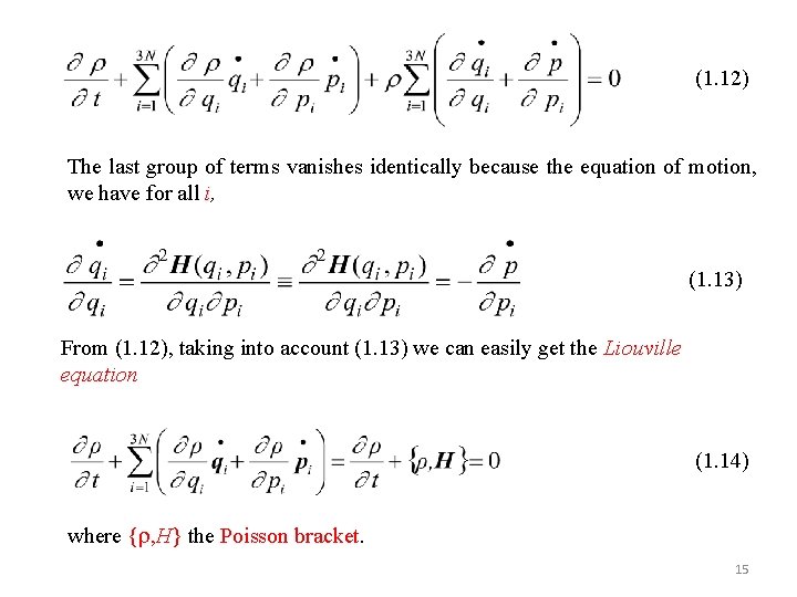 (1. 12) The last group of terms vanishes identically because the equation of motion,