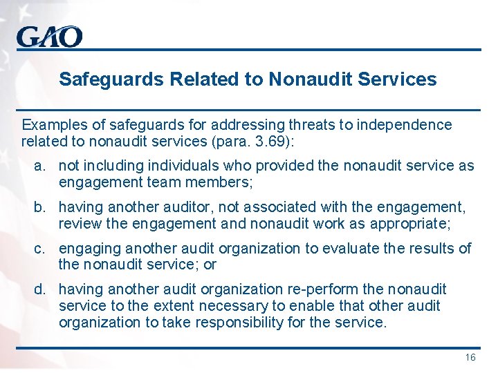 Safeguards Related to Nonaudit Services Examples of safeguards for addressing threats to independence related Safeguards Related to Nonaudit Services Examples of safeguards for addressing threats to independence related