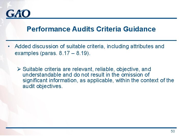 Performance Audits Criteria Guidance • Added discussion of suitable criteria, including attributes and examples Performance Audits Criteria Guidance • Added discussion of suitable criteria, including attributes and examples