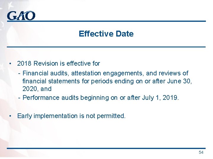 Effective Date • 2018 Revision is effective for - Financial audits, attestation engagements, and Effective Date • 2018 Revision is effective for - Financial audits, attestation engagements, and