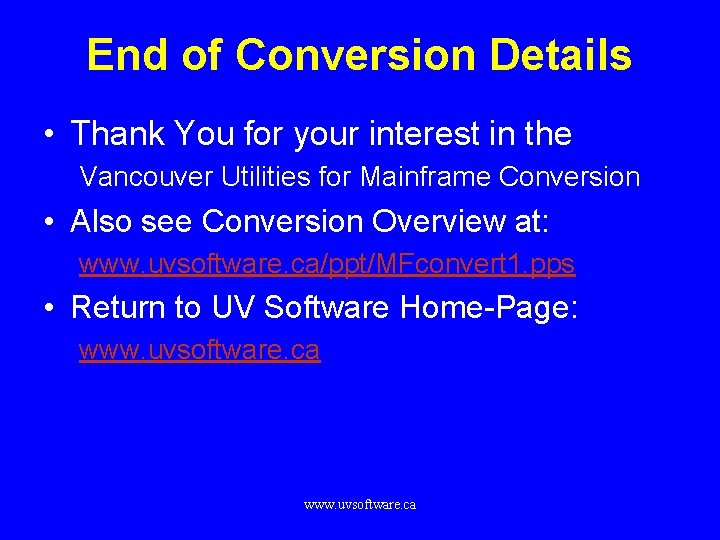 End of Conversion Details • Thank You for your interest in the Vancouver Utilities
