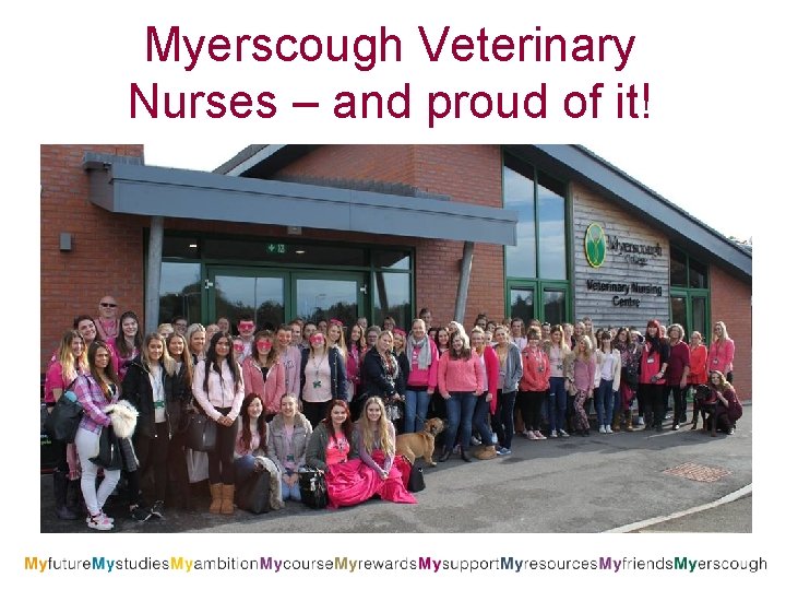 Myerscough Veterinary Nurses – and proud of it! 