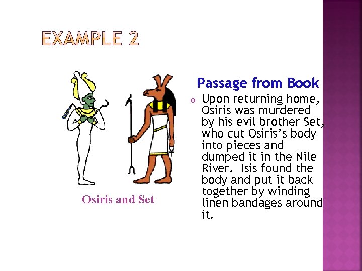 Passage from Book o Osiris and Set Upon returning home, Osiris was murdered by