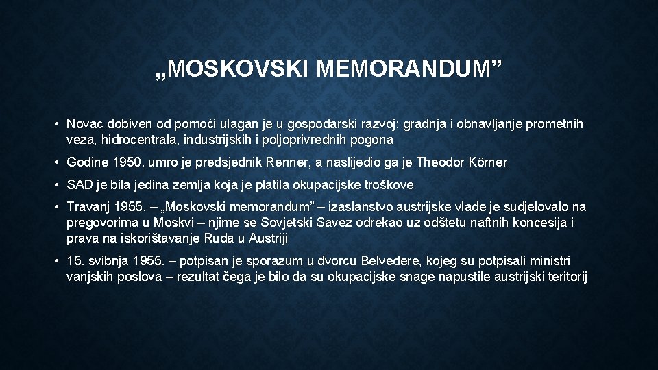 „MOSKOVSKI MEMORANDUM” • Novac dobiven od pomoći ulagan je u gospodarski razvoj: gradnja i