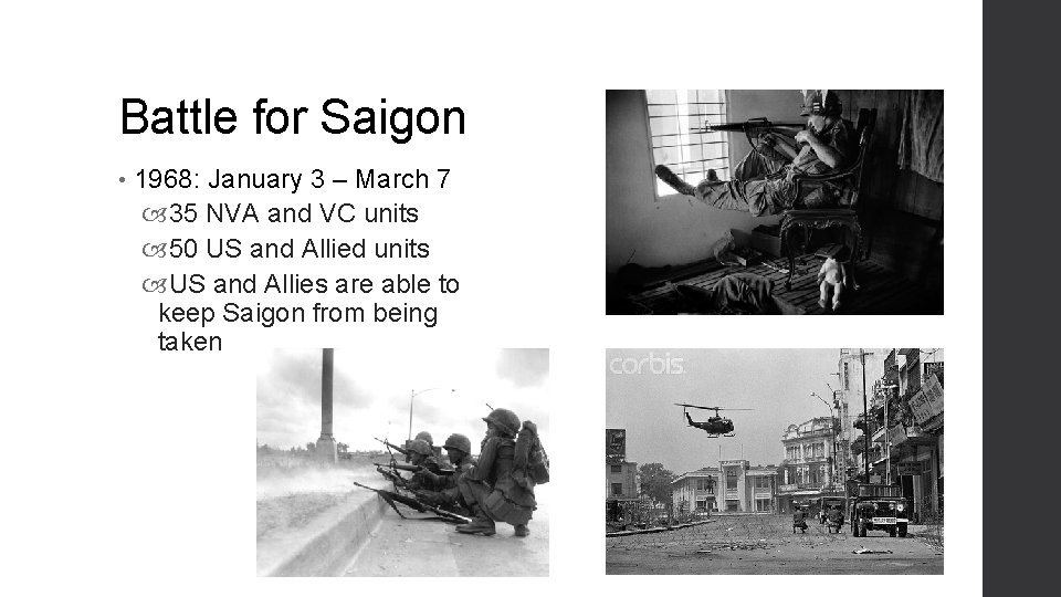 Battle for Saigon • 1968: January 3 – March 7 35 NVA and VC