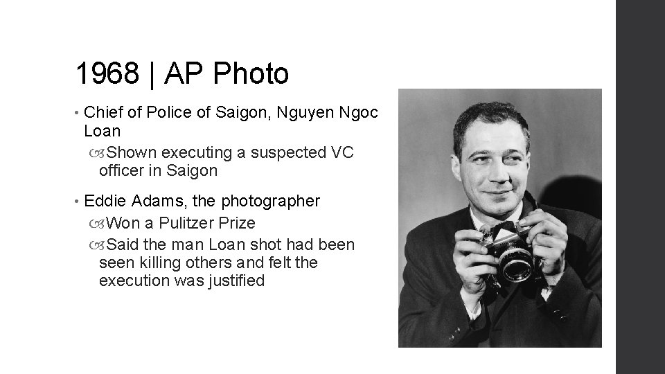 1968 | AP Photo • Chief of Police of Saigon, Nguyen Ngoc Loan Shown